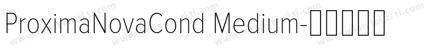 ProximaNovaCond Medium字体转换